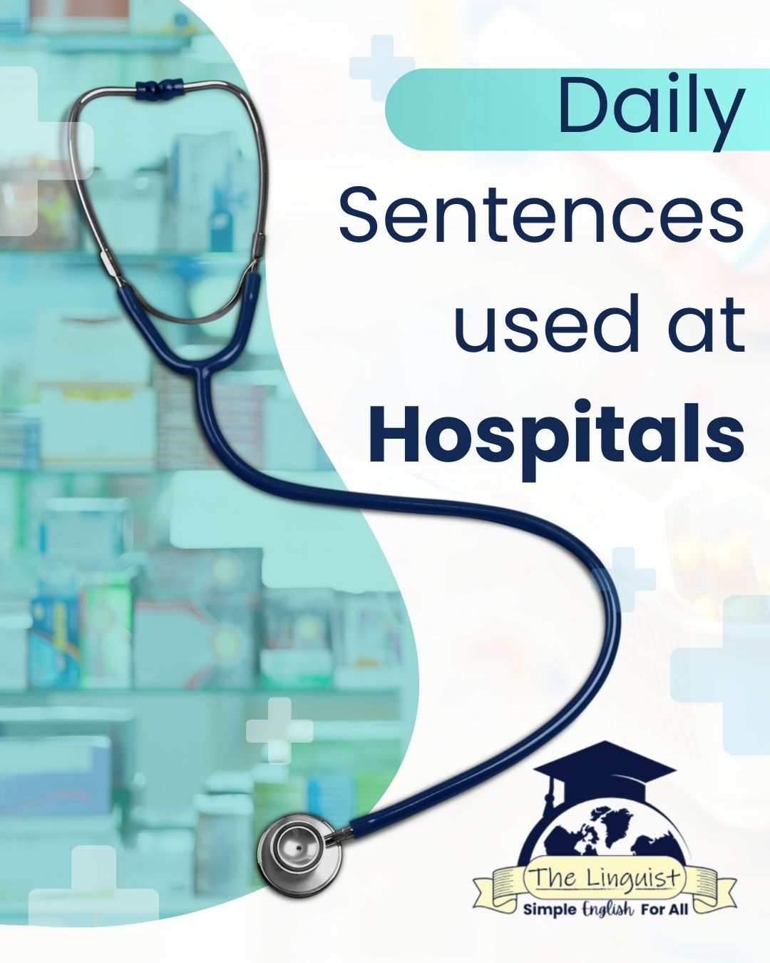 Daily Sentences used at Hospitals - The Linguist